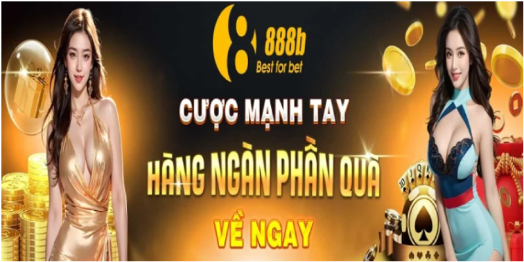 Đặt cược ngay, thắng cực lớn với nhà cái tặng tiền khủng.